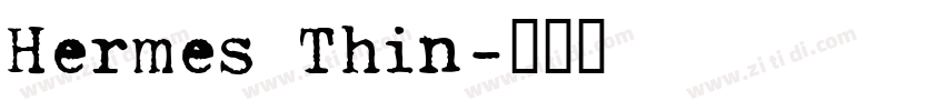 Hermes Thin字体转换